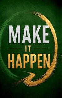 Make It Happen