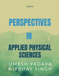 Perspectives in Applied Physical Sciences