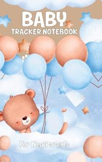 Baby Tracker Notebook for New Parents