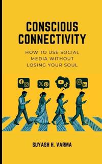 Conscious Connectivity