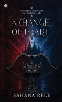 A Change of Heart