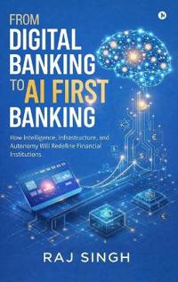 From Digital Banking to AI First Banking