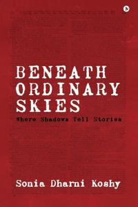 Beneath Ordinary Skies