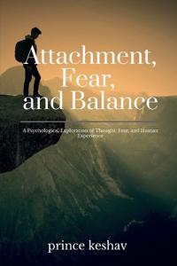 Attachment, Fear, and Balance