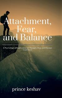Attachment, Fear, and Balance