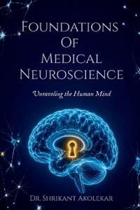 Foundations Of Medical Neuroscience