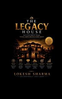 THE LEGACY HOUSE