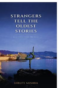 Strangers Tell The Oldest Stories
