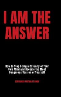 I Am The Answer