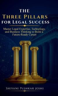 The Three Pillars for Legal Success