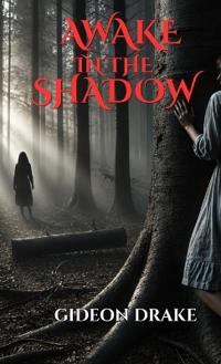 Awake In The Shadow