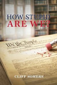 How Stupid Are We?