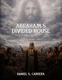 Abraham's Divided House