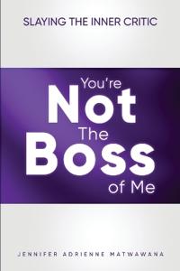 You're Not the Boss of Me