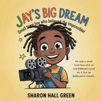 Hall-Green, S: Jay's Big Dream