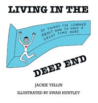 Living in the Deep End