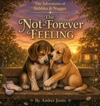 Bokomslag for "The Not-Forever Feeling"