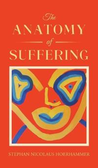 The Anatomy of Suffering