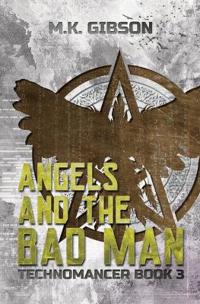 Angels and the Bad Man