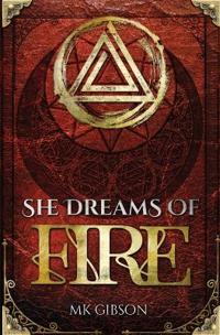 She Dreams of Fire
