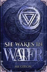 She Wakes in Water