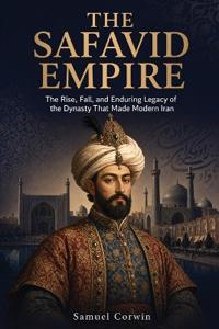The Safavid Empire