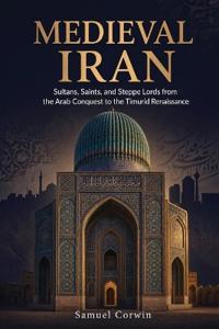 Bokomslag for "Medieval Iran"