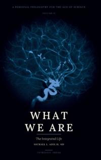 What We Are