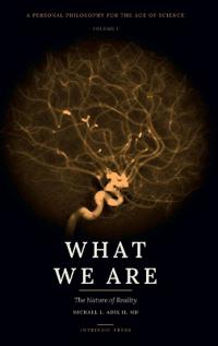 What We Are
