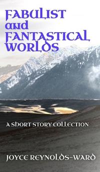 Fabulist and Fantastical Worlds