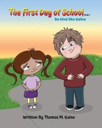 Be Kind Like Kaine First Day of School