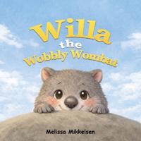 Willa the Wobbly Wombat