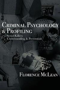 Criminal Psychology & Profiling