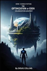 The Optimization of Eden