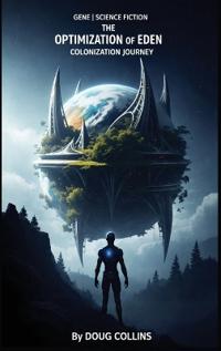 The Optimization of Eden