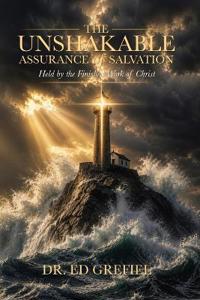 THE UNSHAKABLE ASSURANCE of SALVATION