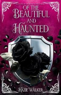 Of the Beautiful and Haunted