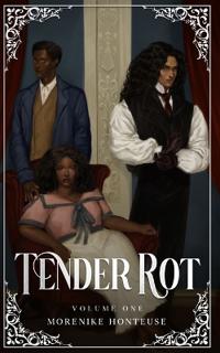 Tender Rot