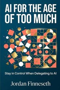 AI for the Age of Too Much
