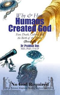 Why & How Humans Created God