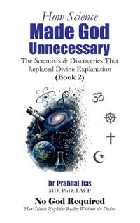 How Science Made God Unnecessary