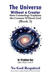 The Universe Without a Creator