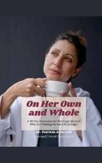 On Her Own and Whole