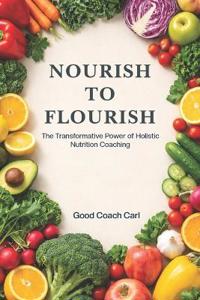 Nourish To Flourish