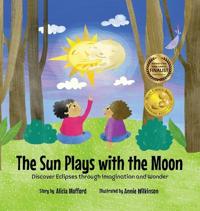The Sun Plays with the Moon