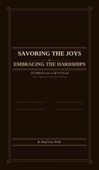 Savoring the Joys, Embracing the Hardships