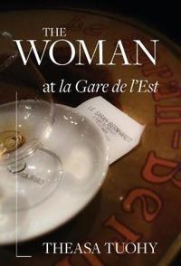Bokomslag för "The Woman at la Gare de l'Est"