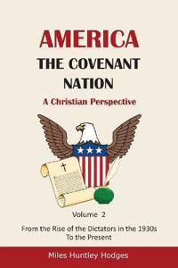 Bokomslag för "America - The Covenant Nation - A Christian Perspective - Volume 2"
