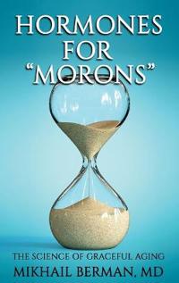 Bokomslag for "Hormones for "Morons""