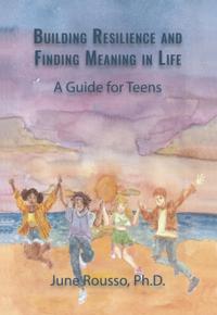 Building Resilience and Finding Meaning in Life